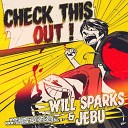 Will Sparks Jebu - Check This Out Original Mix AGRMusic