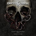 Empty Shell - Take A Look