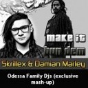 Garner Klosman Tiesto Skrillex - Make it bun dem Odessa Family Djs mash up