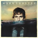 Mark Sholtez - Far Enough Away