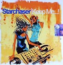 132 Starchaser - Keep Me Original Radio Edit