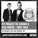 23 Fly Project vs Legran Alex Rosco - Toca Toca DJ Скай DJ Zak Mash Up