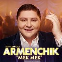 Armenchik - Mek Mekel