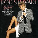 Rod Stewart - But Not For Me