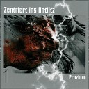 Zentriert Ins Antlitz - Prophecy Extended Club Mix
