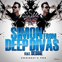 Simon From Deep Divas feat De - Everybody s Free