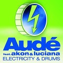 Dave Aude feat Akon Luciana - Electricity Drums Trifo Remix