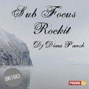 Sub Focus - Rockit Dj Dima Panch Remix