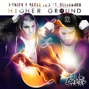 J Trick Reece Low Blissando - Higher Ground Will Sparks Remix Bud s nami