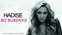 Hadise - Biz Burda z