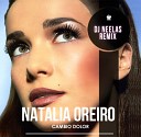 Natalia Oreiro - Cambio Dolor - (Dj NeeLas Remix)