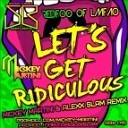 Redfoo of LMFAO - Let s Get Ridiculous Mickey Martini amp Alexx Slam…