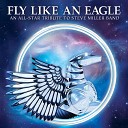 Fly Like An Eagle - Living In The USA Fee Waybill The Tubes Derek Sherinian Dream…