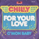 Chilly - For Your Love ItaloBros Remix