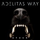 Adelitas Way - I Know It All Bonus Track