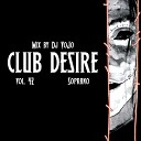 Dj VoJo - Track 3 CLUB DESIRE vol 42 So