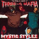 Three 6 Mafia - Fuckin Wit Dis Click