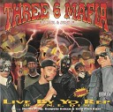 Three 6 Mafia - Tear Da Club Up Da Real