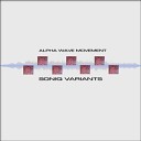 Alpha Wave Movement - Динамичная атмосфера Dynamic…