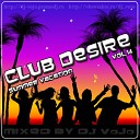 Dj VoJo - Track 1 CLUB DESIRE vol 14 Summer Vacation…