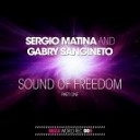 Sergio Matina amp Gabry Sangineto - Sound Of Freedom Chris Sammarco Remix