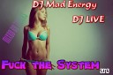DJ Mad Energy DJ LIVE - track 2 Fuck the System 2013