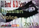 DJ Bond DJ Sexer - Track 4 Russian Voice 2013