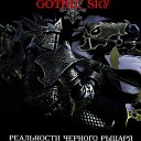 Gothic Sky - Черный рыцарь