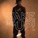 Avicii feat Aloe Blacc - Wake Me Up Ahzee Remix