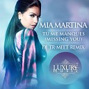 035 Mia Martina - Tu Me Manques Missing You DJ Tr Meet rmx