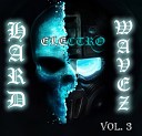 DJ KyIIuDoH - Hard Electro WaveZ VOl 3 2011