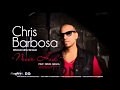 Chris Barbosa feat Denis Gra - Never Had