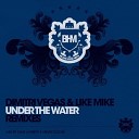 Dimitri Vegas Like Mike - Under The Water Dada Life Remix