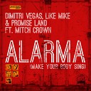 Dimitri Vegas Like Mike Promise Land Ft Mitch… - Alarma Miami 305 Mix