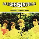 Les Irresistibles - My Love Is With Me Today