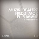 Muzik Dealerz Fredd Moz feat Slimmie - I ll Remember Danny Stubbs Dub Remix