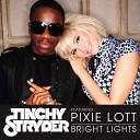 Tinchy Stryder Feat Pixie Lot - Bright lights