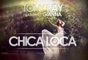 Tony Ray ft Gianna - Chica loca Eugene Star Remix