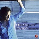 07 - ORHAN OLMEZ Ask Meni Sevmed