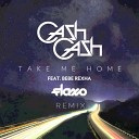 Cash Cash feat Bebe Rexha - Take Me Home Flaxo Remix h