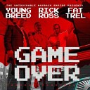 Young Breed Feat Rick Ross Fat Trel - Game Over