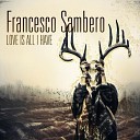 Francesco Sambero - Love Is All I Have Original Mix AGRMusic