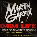 DJ G VAN - Martin Garrix Jay Hardway vs Dada Life RavenKis Boing Clash Boom Dj Nilov feat Dj G VAN…