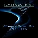 DARKWOOD - Look To The Future