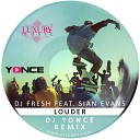 DJ Fresh Feat Sian Evans - Louder (DJ Yonce Remix)