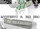 BIG BRO feat MysteryO - I Need A Money Radio Artek FM