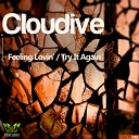 Cloudive - Try It Again Original Mix