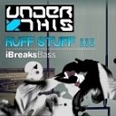 Under This - Ruff Stuff Dub Mix