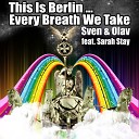 Sven Olav - This Is Berlin Every Breath We Take Original…