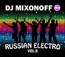 DJ Mixonoff - Track 01 Russian Electro vol 6 Digital Promo